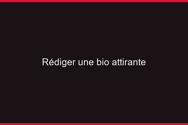 Les éléments clés d'un bon profil